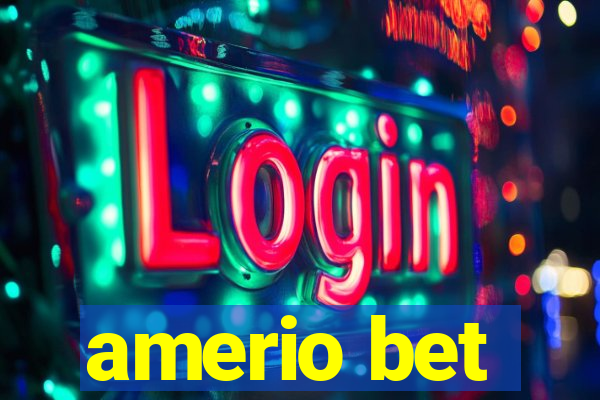 amerio bet